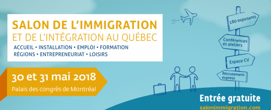 Salon de l’immigration et de l’intégration au Québec !